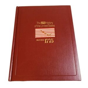 Time Life Book History of The United States Before 1775